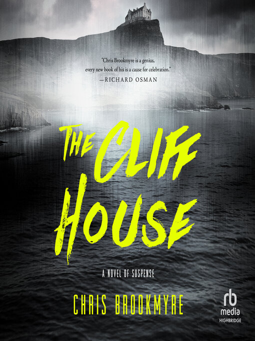 Title details for The Cliff House by Chris Brookmyre - Available